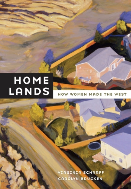 Book cover of: Home Lands. By: Virginia Scharff