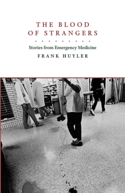 Book cover of: Blood of Strangers. By: Frank Huyler
