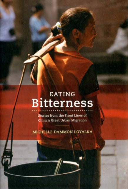 Book cover of: Eating Bitterness. By: Michelle Dammon Loyalka