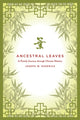 Book cover of: Ancestral Leaves. By: Joseph Esherick