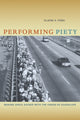 Book cover of: Performing Piety. By: Elaine A. Peña