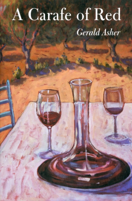 Book cover of: Carafe of Red. By: Gerald Asher