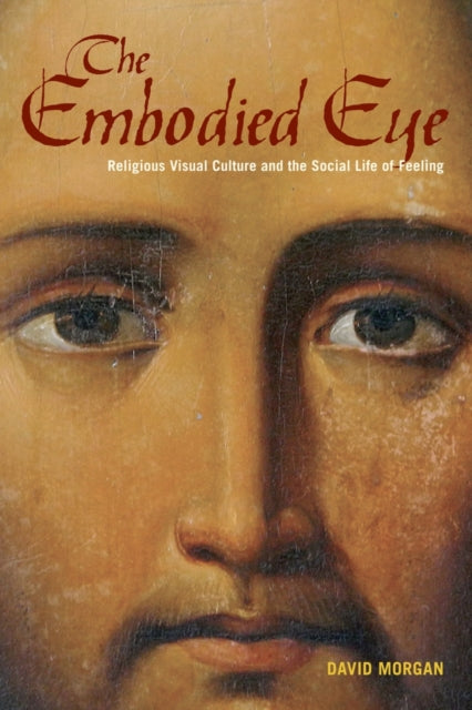 Book cover of: Embodied Eye. By: Morgan, David
