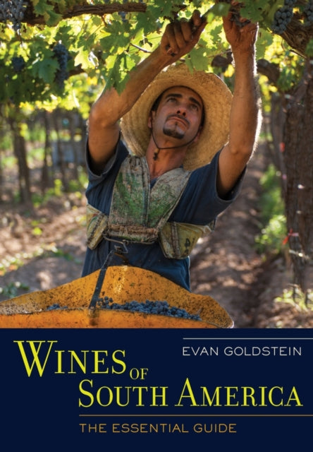 Book cover of: Wines of South America. By: Evan Goldstein
