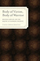 Book cover of: Body of Victim, Body of Warrior