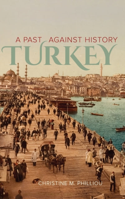 Book cover of: Turkey. By: Christine M. Philliou