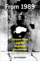 Book cover of: From 1989, or European Music and the Modernist Unconscious. By: Seth Brodsky