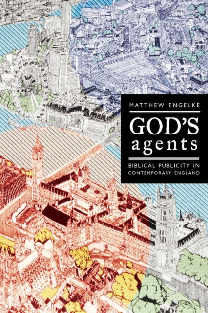 Book cover of: God's Agents. By: Matthew Engelke