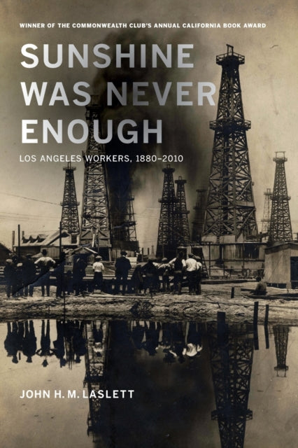 Book cover of: Sunshine Was Never Enough. By: John H. M. Laslett