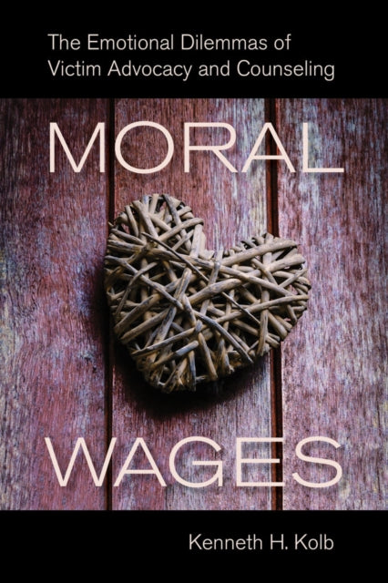 Book cover of: Moral Wages. By: Kenneth H. Kolb