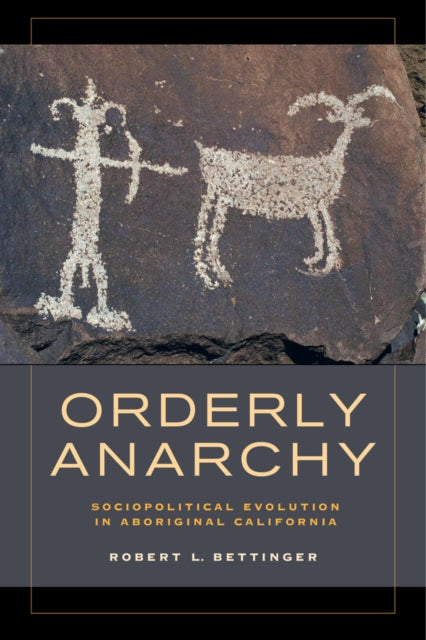 Book cover of: Orderly Anarchy. By: Robert L. Bettinger