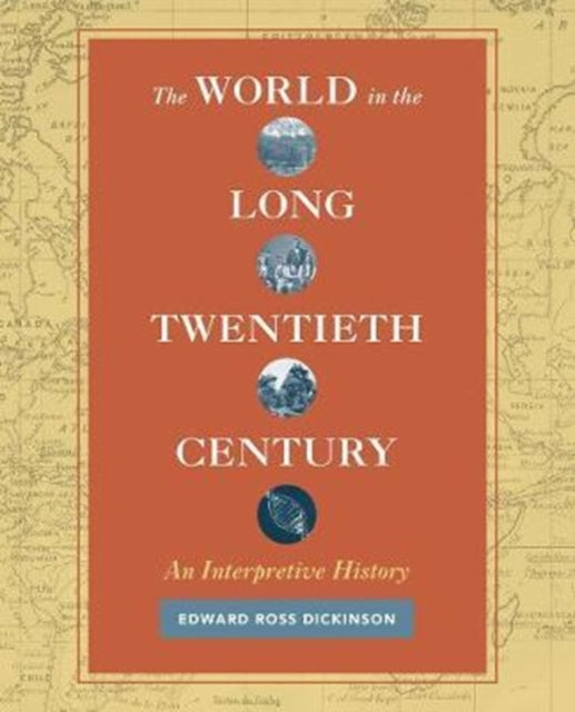 Book cover of: World in the Long Twentieth Century. By: Edward Ross Dickinson