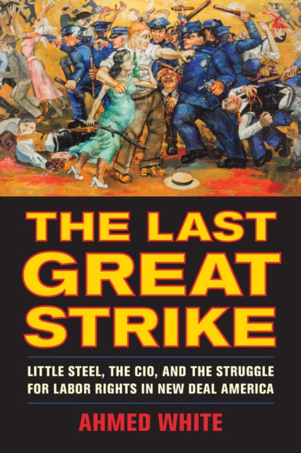 Book cover of: Last Great Strike. By: Ahmed White
