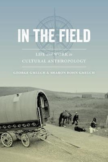 Book cover of: In the Field. By: Gmelch