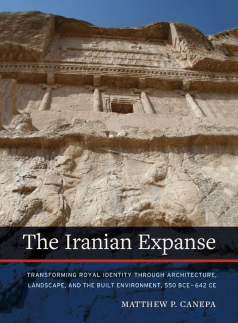 Book cover of: Iranian Expanse. By: Matthew P. Canepa