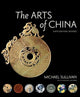 Book cover of: Arts of China, Sixth Edition, Revised and Expanded. By: Michael Sullivan