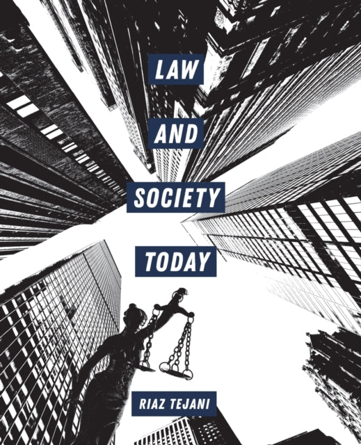 Book cover of: Law and Society Today. By: Riaz Tejani
