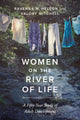 Book cover of: Women on the River of Life. By: Ravenna M. Helson