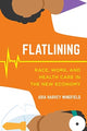 Book cover of: Flatlining. By: Adia Harvey Wingfield