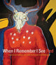 Book cover of: When I Remember I See Red. By: Frank R. LaPena