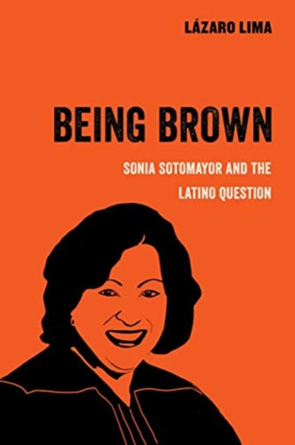 Book cover of: Being Brown. By: Lazaro Lima