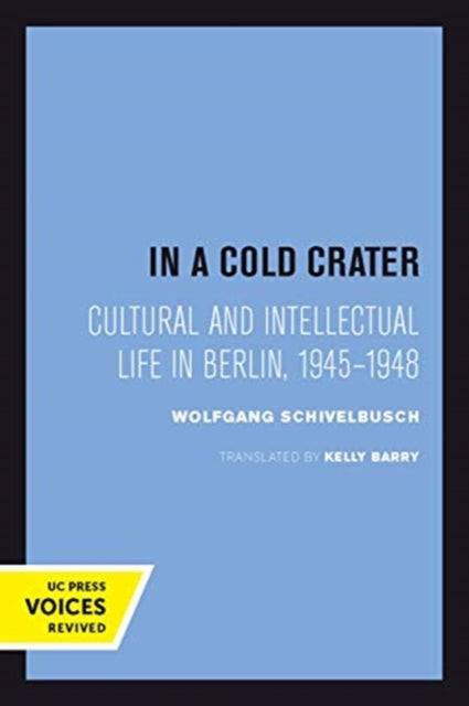 Book cover of: In a Cold Crater. By: Wolfgang Schivelbusch
