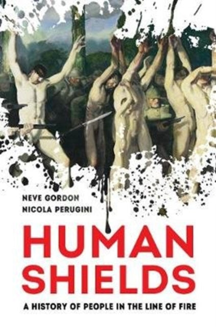 Book cover of: Human Shields. By: Neve Gordon