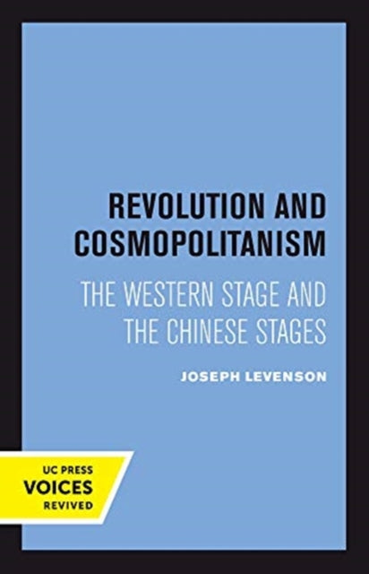 Book cover of: Revolution and Cosmopolitanism. By: Joseph Levenson