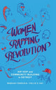 Book cover of: Women Rapping Revolution. By: Kellie D. Hay