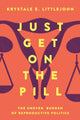 Just Get on the Pill