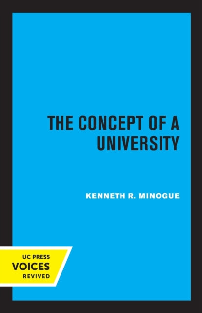 Book cover of: Concept of a University. By: Kenneth R. Minogue