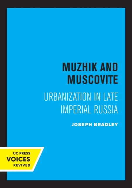 Book cover of: Muzhik and Muscovite. By: Joseph Bradley
