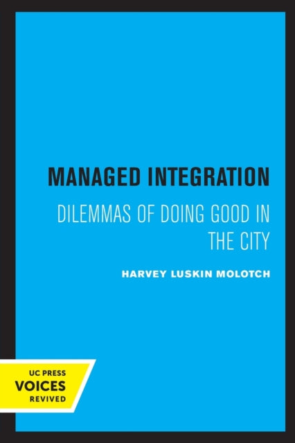 Book cover of: Managed Integration. By: Harvey Molotch