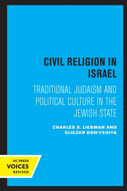 Book cover of: Civil Religion in Israel. By: Charles S. Liebman