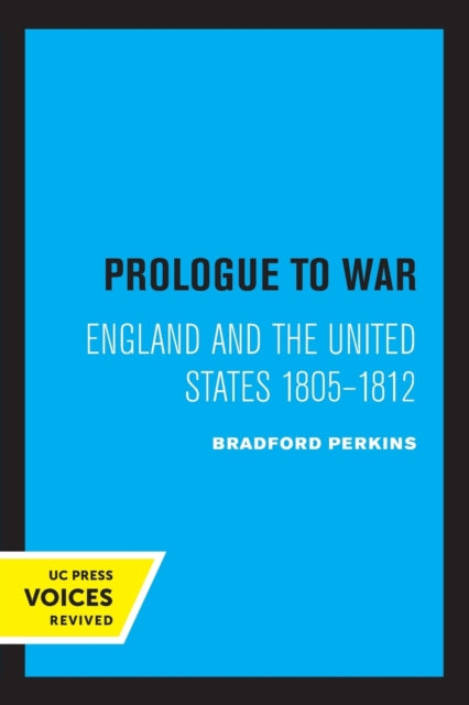 Book cover of: Prologue to War. By: Bradford Perkins