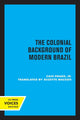 Book cover of: Colonial Background of Modern Brazil. By: Prado, Caio, Jr.