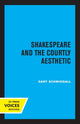 Book cover of: Shakespeare and the Courtly Aesthetic. By: Gary R. Schmidgall