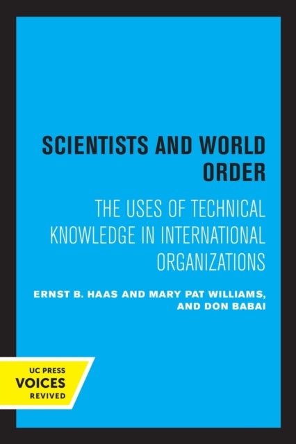 Book cover of: Scientists and World Order. By: Ernst B. Haas