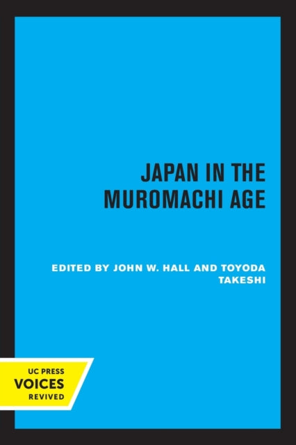 Book cover of: Japan in the Muromachi Age. By: John Whitney Hall