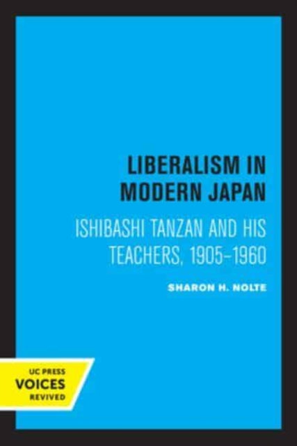 Book cover of: Liberalism in Modern Japan. By: Sharon Nolte
