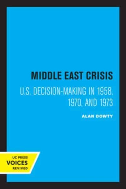 Book cover of: Middle East Crisis. By: Alan Dowty