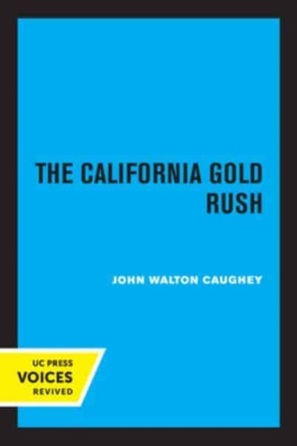 Book cover of: California Gold Rush. By: John Walton Caughey