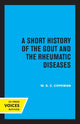 Book cover of: Short History of the Gout and the Rheumatic Diseases. By: W. S. C. Copeman
