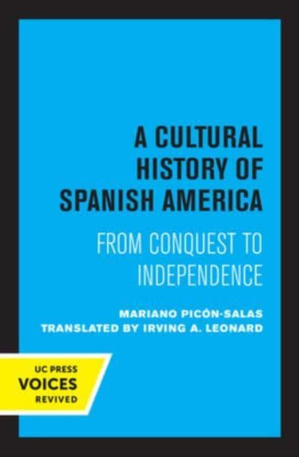 Book cover of: Cultural History of Spanish America. By: Irving A. Leonard