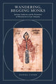 Book cover of: Wandering, Begging Monks. By: Daniel Folger Caner