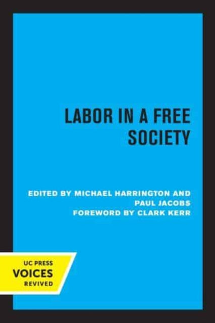 Book cover of: Labor in a Free Society. By: Michael Harrington