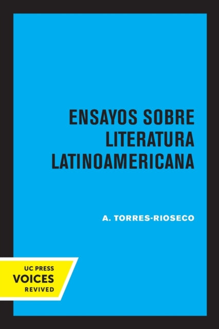 Book cover of: Ensayos Sobre Literatura Latinoamericana. By: A. Torres-Rioseco