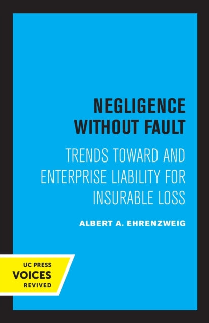 Book cover of: Negligence Without Fault. By: Albert A. Ehrenzweig