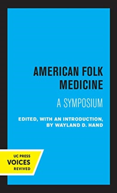 Book cover of: American Folk Medicine. By: Wayland D. Hand