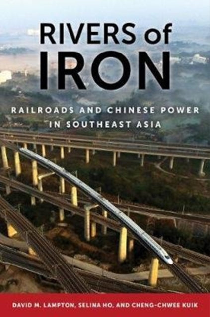 Book cover of: Rivers of Iron. By: David M. Lampton